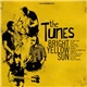 The Tunes - Bright Yellow Sun